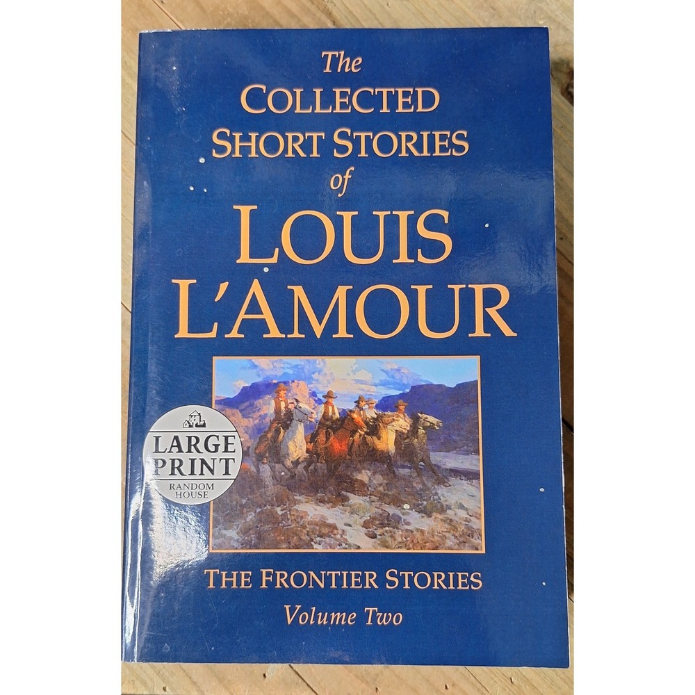Louis L'Amour Collected Short Stories Frontier Stories Vol 2 Large Print Book